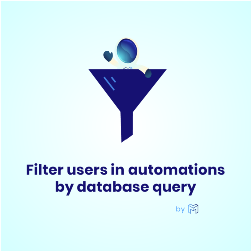 AcyMailing - Filter users in automations by database query